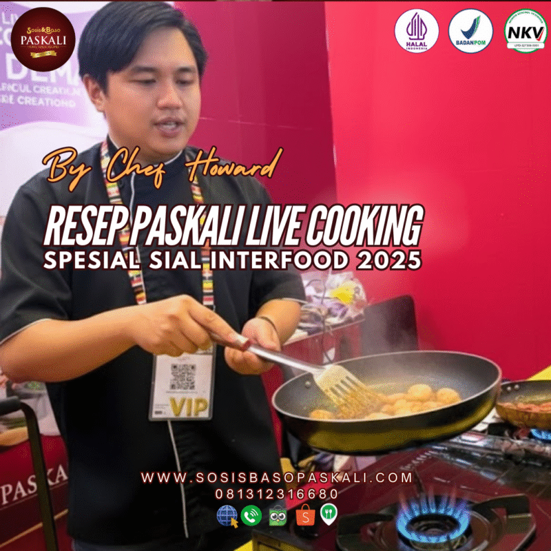 Resep Paskali Live Cooking Spesial SIAL Interfood 2025