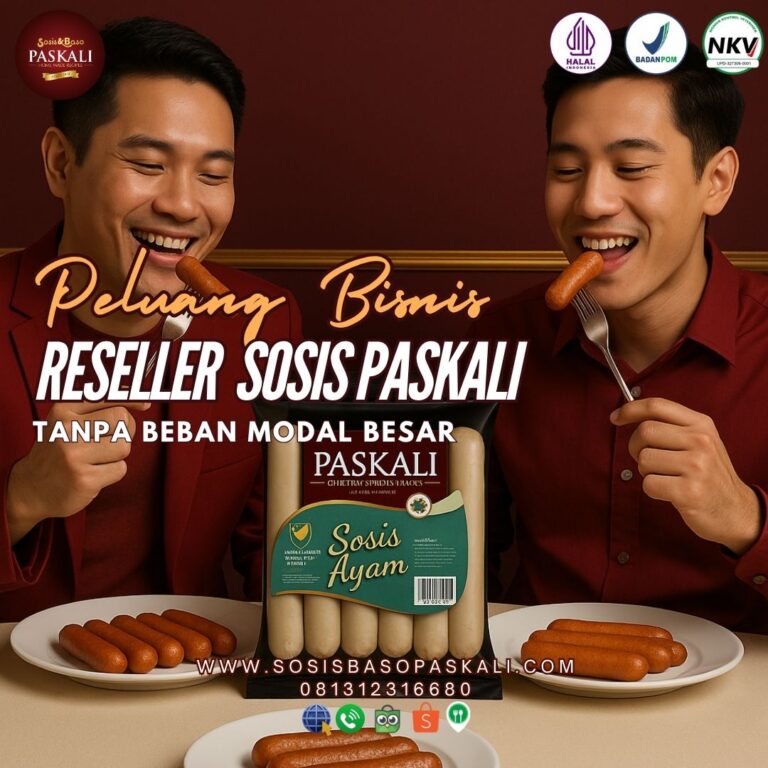 Peluang Bisnis Reseller Sosis Paskali Tanpa Beban Modal Besar