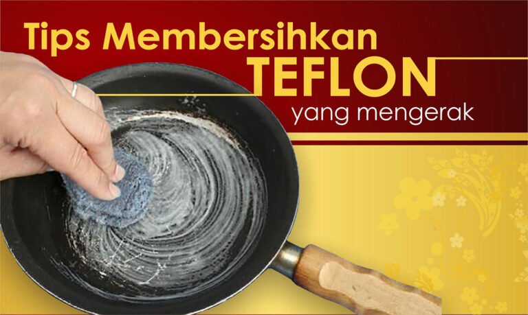cara membersihkan teflon