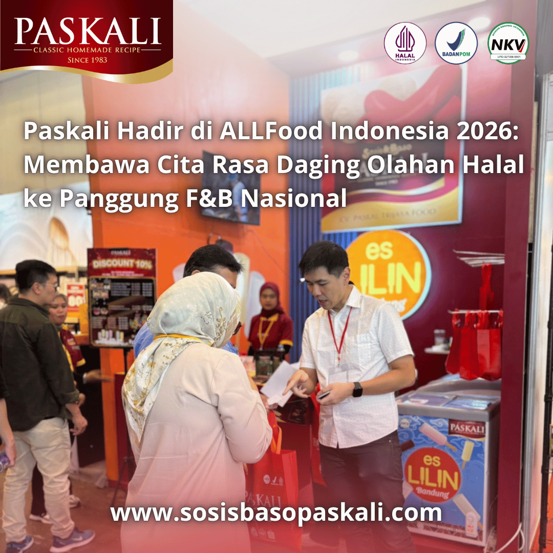 Paskali Paskali Hadir di ALLFood Indonesia 2026: Membawa Cita Rasa Daging ...
